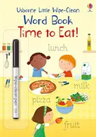 Little Wipe-Clean Word Book Czas na jedzenie! - Little Wipe-Clean Word Book Time to Eat!