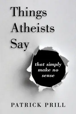 Ateiści mówią rzeczy, które nie mają sensu - Things Atheists Say: That Simply Make No Sense