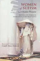 Kobiety sufizmu: Ukryty skarb - Women of Sufism: A Hidden Treasure