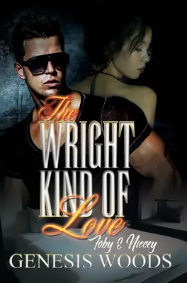 The Wright Kind of Love: Toby i Niecey - The Wright Kind of Love: Toby and Niecey