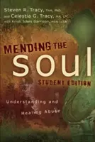 Naprawianie duszy: zrozumienie i uzdrawianie nadużyć - Mending the Soul: Understanding and Healing Abuse