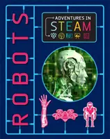 Przygody w STEAM: Roboty - Adventures in STEAM: Robots