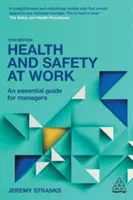 Bezpieczeństwo i higiena pracy - niezbędny przewodnik dla menedżerów - Health and Safety at Work - An Essential Guide for Managers