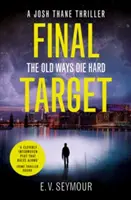 Ostateczny cel (Josh Thane Thriller, Księga 2) - Final Target (Josh Thane Thriller, Book 2)