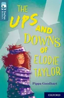 Oxford Reading Tree TreeTops Reflect: Oxford Poziom 19: Wzloty i upadki Elodie Taylor - Oxford Reading Tree TreeTops Reflect: Oxford Level 19: The Ups and Downs of Elodie Taylor