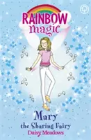 Tęczowa magia: Wróżka dzieląca się Mary - Wróżki przyjaźni, księga 2 - Rainbow Magic: Mary the Sharing Fairy - The Friendship Fairies Book 2