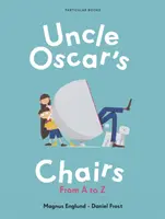 Krzesła wujka Oscara - od A do Z - Uncle Oscar's Chairs - From A to Z