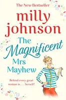 Magnificent Mrs Mayhew - Piąty bestseller Sunday Times - odkryj magię Milly - Magnificent Mrs Mayhew - The top five Sunday Times bestseller - discover the magic of Milly
