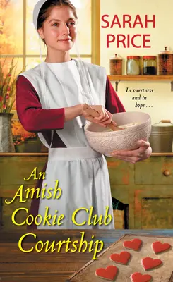 Amiszowy klub ciasteczkowych zalotów - An Amish Cookie Club Courtship