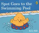 Spot idzie na basen - Spot Goes to the Swimming Pool