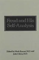 Freud i jego autoanaliza (Downstate Psychoanalytic Institute Twenty-Fifth Anniversary Series) - Freud and His Self-Analysis (Downstate Psychoanalytic Institute Twenty-Fifth Anniversary Series)