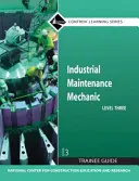 Przewodnik dla stażystów - mechanik utrzymania ruchu na poziomie 3, Paperback - Industrial Maintenance Mechanic Level 3 Trainee Guide, Paperback