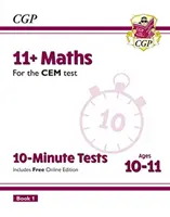 11+ 10-minutowe testy CEM: Matematyka - Wiek 10-11 Książka 1 (z wydaniem online) - 11+ CEM 10-Minute Tests: Maths - Ages 10-11 Book 1 (with Online Edition)