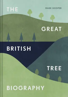 Biografia wielkiego brytyjskiego drzewa - The Great British Tree Biography