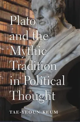 Platon i tradycja mityczna w myśli politycznej - Plato and the Mythic Tradition in Political Thought