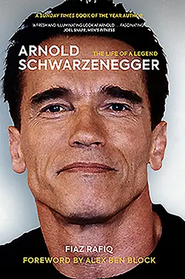 Arnold Schwarzenegger: Życie legendy - Arnold Schwarzenegger: The Life of a Legend