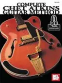 Kompletna metoda gry na gitarze Cheta Atkinsa - Complete Chet Atkins Guitar Method