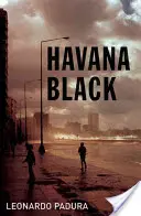 Havana Black: Tajemnica Mario Conde - Havana Black: A Mario Conde Mystery