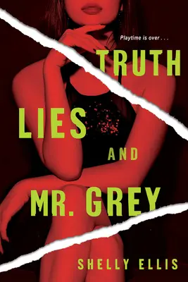 Prawda, kłamstwa i pan Grey - Truth, Lies, and Mr. Grey