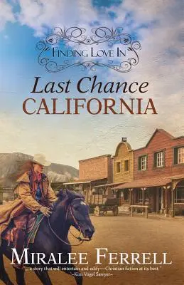 Odnaleźć miłość w Last Chance w Kalifornii - Finding Love in Last Chance, California