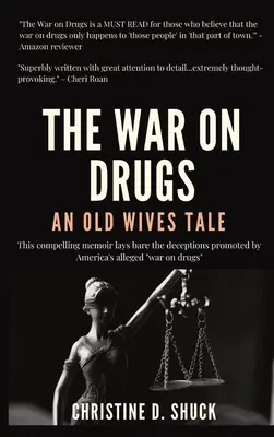 Wojna z narkotykami: Opowieść starych żon - The War on Drugs: An Old Wives Tale