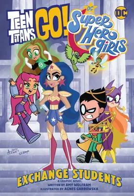 Teen Titans Go!/DC Super Hero Girls: Wymiana studentów! - Teen Titans Go!/DC Super Hero Girls: Exchange Students!