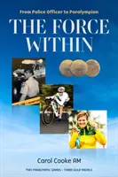 Force Within - Od policjanta do paraolimpijczyka - Force Within - From Police Officer to Paralympian