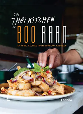 Tajska kuchnia Boo Raan: Dzielenie się przepisami z Dokkoon Kapueak - The Thai Kitchen of Boo Raan: Sharing Recipes from Dokkoon Kapueak