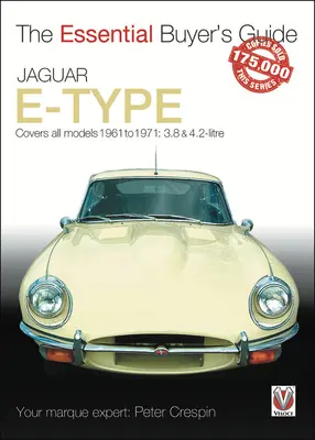 Jaguar E-Type: Obejmuje wszystkie modele 1961-1971: 3,8 i 4,2 litra - Jaguar E-Type: Covers All Models 1961 Go 1971: 3.8 & 4.2-Litre