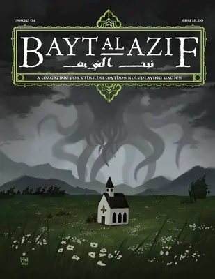 Bayt al Azif #4: Magazyn dla gier fabularnych Cthulhu Mythos - Bayt al Azif #4: A magazine for Cthulhu Mythos roleplaying games