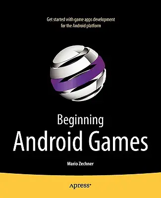 Początkujące gry na Androida - Beginning Android Games