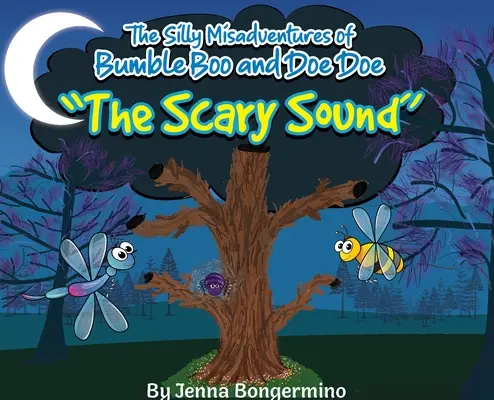 Głupie przygody Trzmiela Boo i Doe Doe: Straszny dźwięk - The Silly Misadventures of Bumble Boo and Doe Doe: The Scary Sound