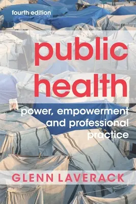 Zdrowie publiczne: Władza, upodmiotowienie i praktyka zawodowa - Public Health: Power, Empowerment and Professional Practice