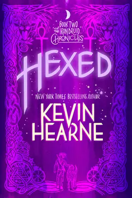 Hexed: Księga druga Kronik Żelaznego Druida - Hexed: Book Two of the Iron Druid Chronicles