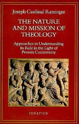 Natura i misja teologii: Eseje orientujące teologię w dzisiejszych debatach - The Nature and Mission of Theology: Essays to Orient Theology in Today's Debates