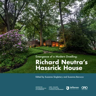 Pojawienie się nowoczesnego mieszkania: Dom Hassricka Richarda Neutry - Emergence of a Modern Dwelling: Richard Neutra's Hassrick House