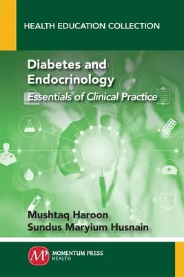 Cukrzyca i endokrynologia: Podstawy praktyki klinicznej - Diabetes and Endocrinology: Essentials of Clinical Practice