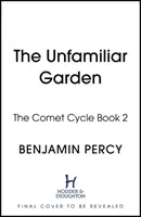 Nieznany ogród - Cykl komety, księga 2 - Unfamiliar Garden - The Comet Cycle Book 2