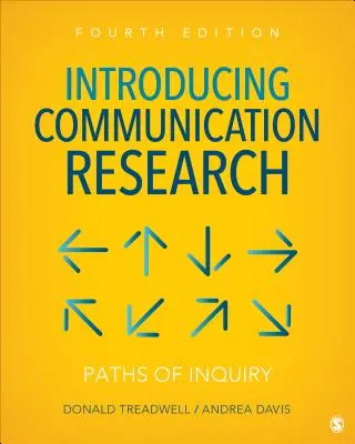 Wprowadzenie do badań nad komunikacją: Paths of Inquiry - Introducing Communication Research: Paths of Inquiry