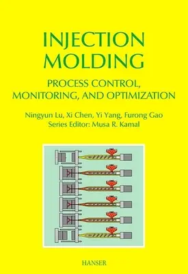 Kontrola, monitorowanie i optymalizacja procesu formowania wtryskowego - Injection Molding Process Control, Monitoring, and Optimization