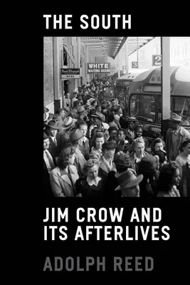 Południe: Jim Crow i jego następstwa - The South: Jim Crow and Its Afterlives