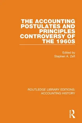 Kontrowersje dotyczące postulatów i zasad rachunkowości w latach 60. XX wieku - The Accounting Postulates and Principles Controversy of the 1960s