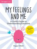 Moje uczucia i ja - dziecięcy przewodnik do zrozumienia emocji - My Feelings and Me - A Child's Guide to Understanding Emotions