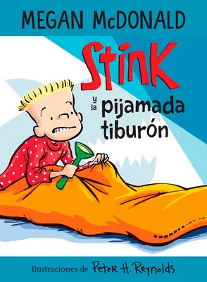 Cuchnący Pijamada Tyburn / Cuchnący i nocowanie z rekinem - Stink Y La Pijamada Tiburn / Stink and the Shark Sleepover