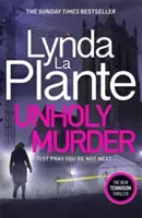 Unholy Murder - trzymający w napięciu bestsellerowy thriller kryminalny Sunday Timesa - Unholy Murder - The edge-of-your-seat Sunday Times bestselling crime thriller