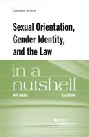 Orientacja seksualna, tożsamość płciowa i prawo w pigułce - Sexual Orientation, Gender Identity, and the Law in a Nutshell