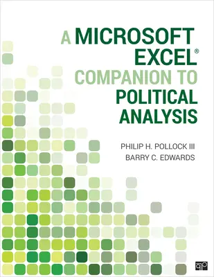 Microsoft Excel(r) - przewodnik po analizie politycznej - A Microsoft Excel(r) Companion to Political Analysis