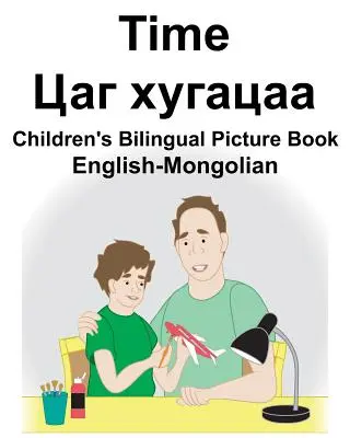 Angielsko-mongolska dwujęzyczna książka obrazkowa dla dzieci - English-Mongolian Time Children's Bilingual Picture Book