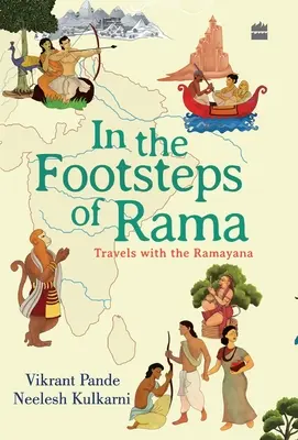 Śladami Ramy: podróże z Ramajaną - In The Footsteps Of Rama: Travels with the Ramayana