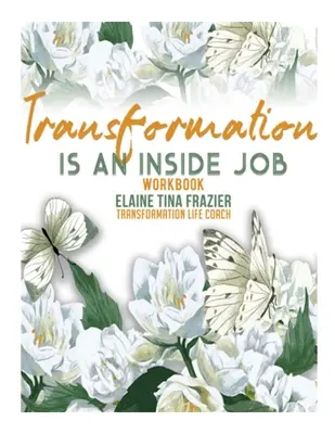 Transformacja to wewnętrzna praca - podręcznik - Transformation is an inside job-Workbook